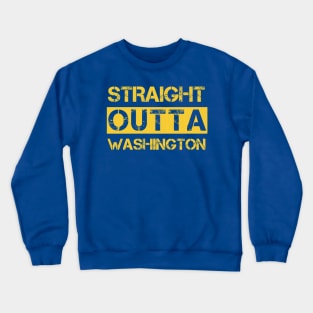 Straight outta Washington Crewneck Sweatshirt